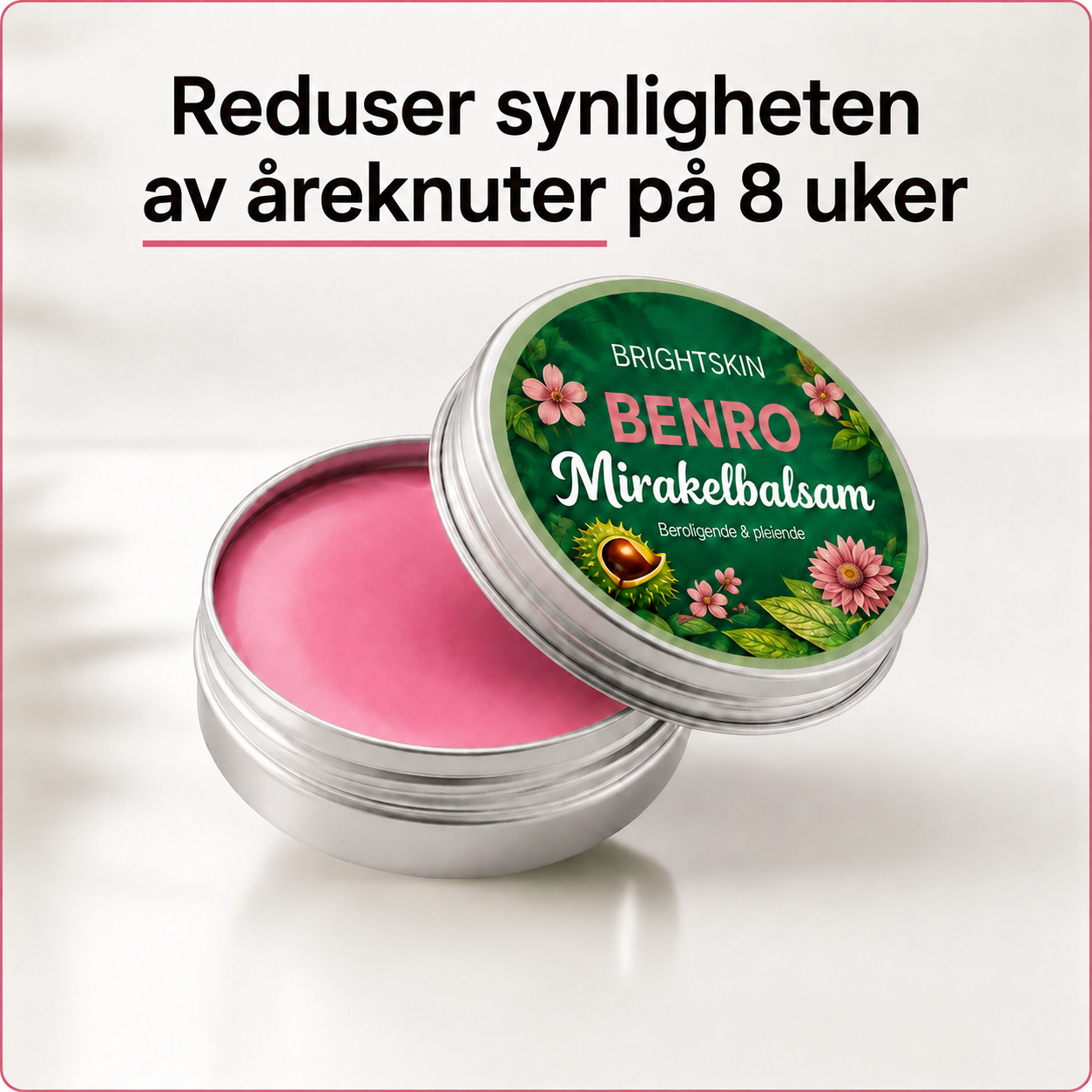 Brightskin Benro - En lettere følelse etter lange dager.